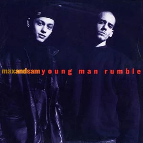 Max & Sam - Young Man Rumble