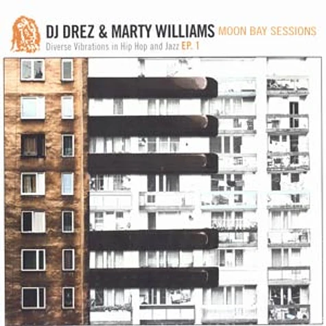 DJ Drez & Marty Williams - Moon bay sessions EP volume 1
