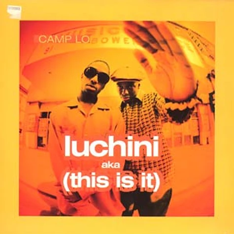 Camp Lo - Luchini AKA (This Is It)
