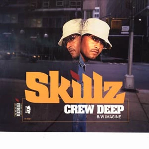 Skillz - Crew Deep