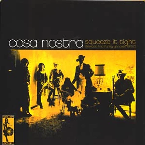 Cosa Nostra - Squeeze it tight