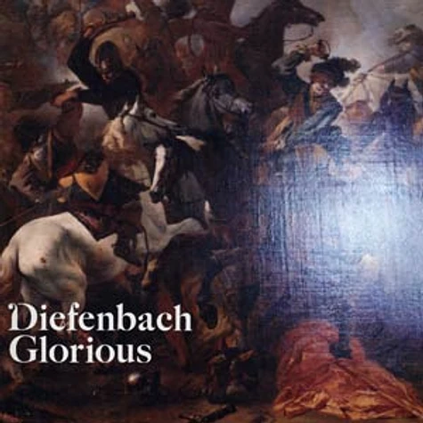 Diefenbach - Glorious