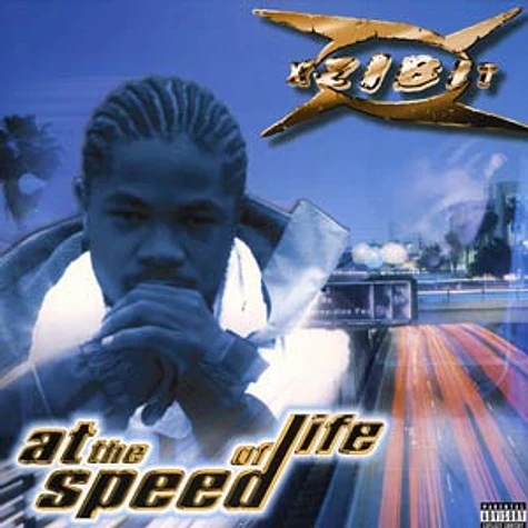 Xzibit - At the speed of life