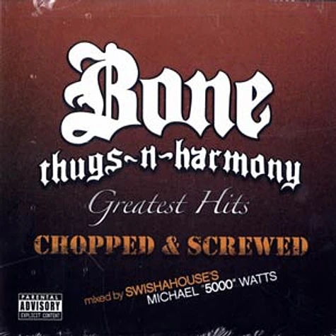 Bone Thugs-N-Harmony - Greatest hits chopped & screwed