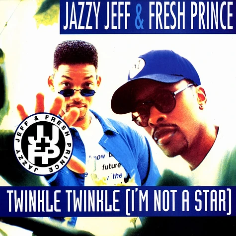 Jazzy Jeff & Fresh Prince - Twinkle twinkle (i'm not a star)