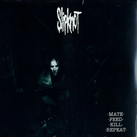Slipknot - Mate, feed, kill, repeat