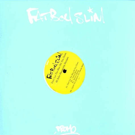 Fatboy Slim - Don't let the man get you down