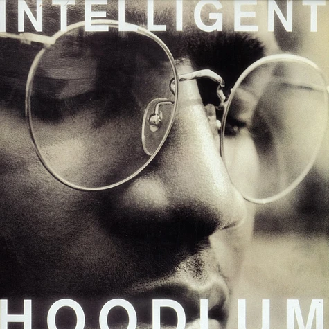 Intelligent Hoodlum (Tragedy Khadafi) - Intelligent Hoodlum