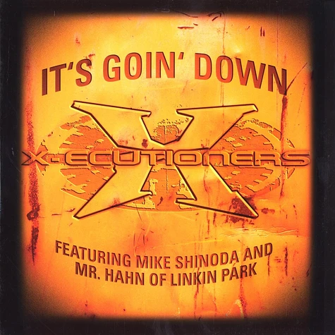 X-Ecutioners - It's goin down feat. Linkin Park