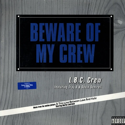 LBC Crew - Beware Of My Crew