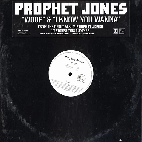 Prophet Jones - Woof / I Know You Wanna
