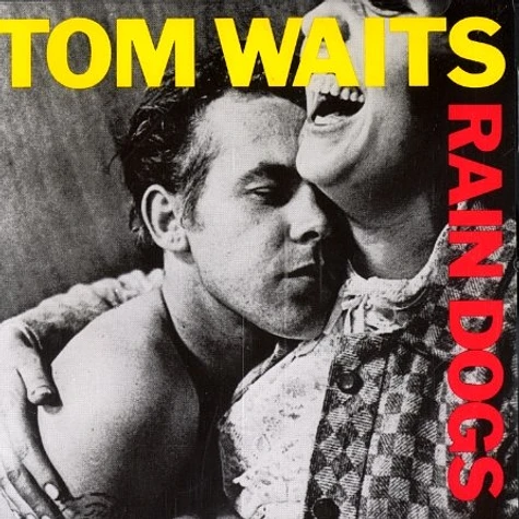 Tom Waits - Rain dogs