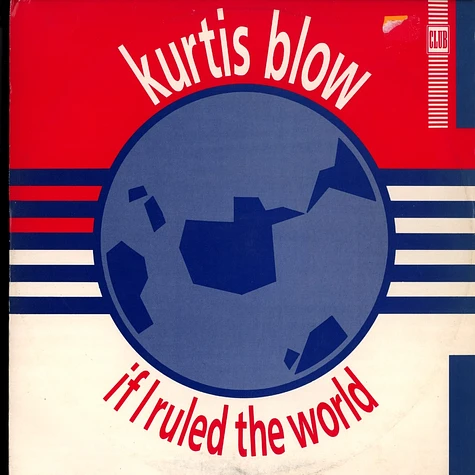 Kurtis Blow - If i ruled the world