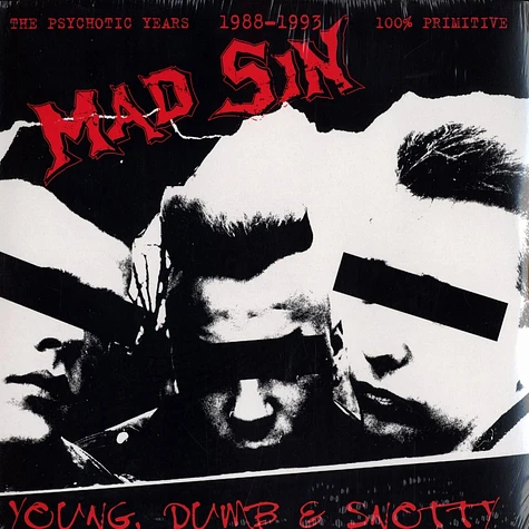 Mad Sin - Young, dumb & snotty