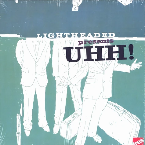 Lightheaded - Uhh!