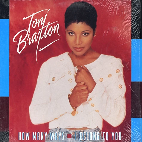 Toni Braxton - How Many Ways / I Belong To You