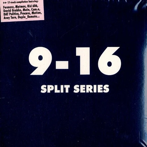 Split Series - 9 - 16