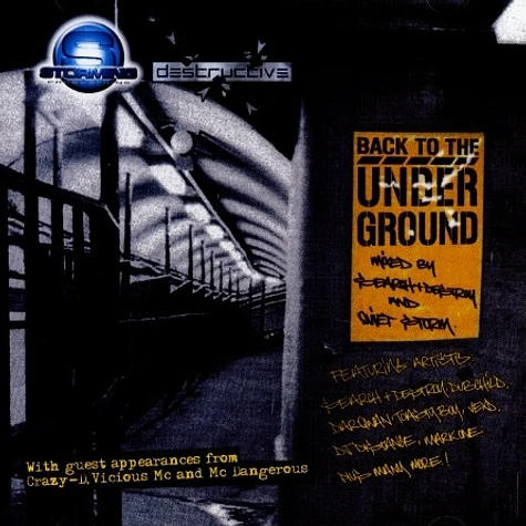 Search And Destroy & Quiet Storm present - Back to the underground