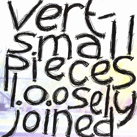 Vert - Small pieces loosely joined