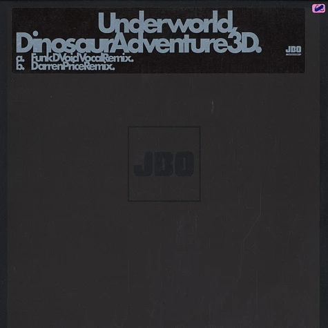 Underworld - Dinosaur adventure 3d ( Funk D'Void vocal remix)