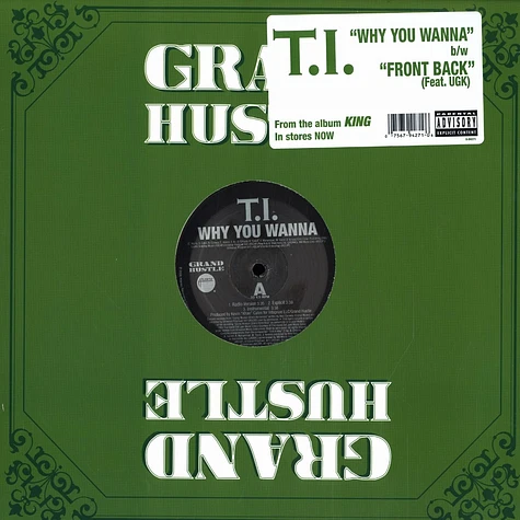 T.I. - Why you wanna