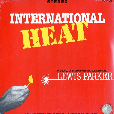 Lewis Parker - International heat feat. I truth