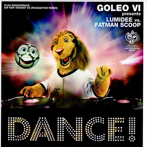 Goleo VI presents: - Dance ! feat. Lumidee & Fatman Scoop