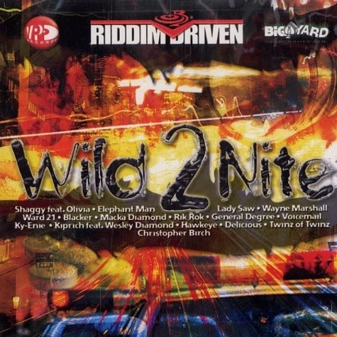 Riddim Driven - Wild 2 nite