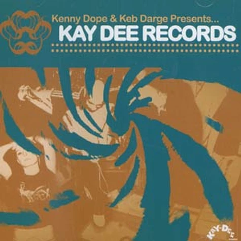 Kenny Dope & Keb Darge present - Kay-Dee records volume 1