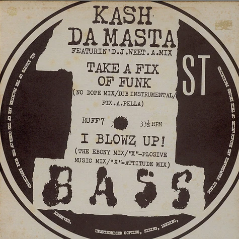 Kash Da Masta Featuring DJ Weet-A-Mix - Take A Fix Of Funk / I Blowz Up!