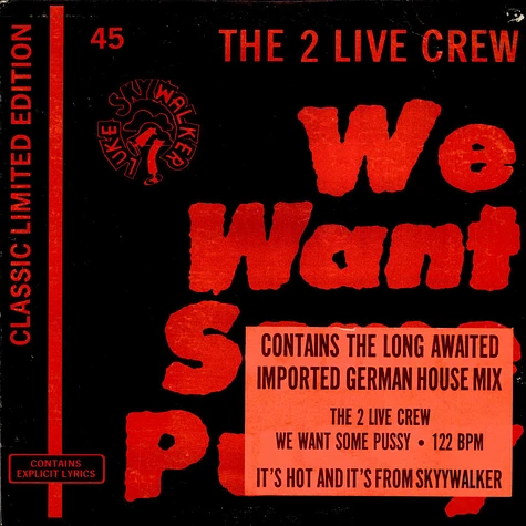 The 2 Live Crew - We Want Some Pussy!