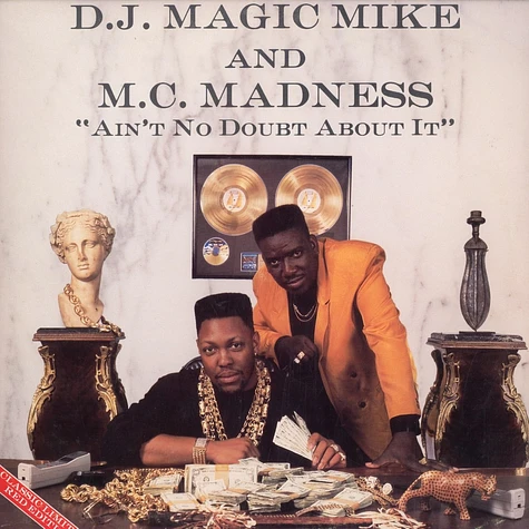 DJ Magic Mike and MC Madness - Ain't No Doubt About It
