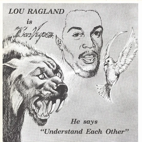 Lou Ragland - Lou Ragland is the conveyor - understand each other