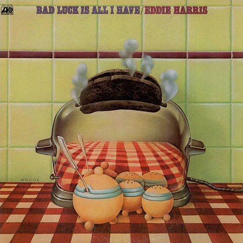 Eddie Harris - Bad Luck Is All I Have