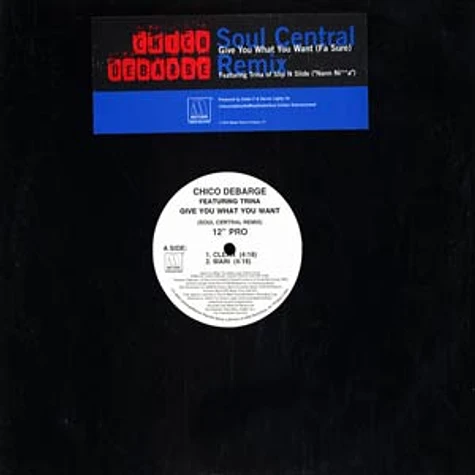 Chico DeBarge - Give you what you want Soul Central remix