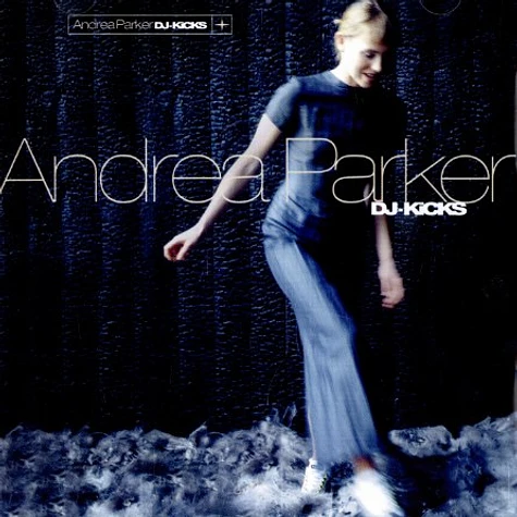 Andrea Parker - DJ-Kicks