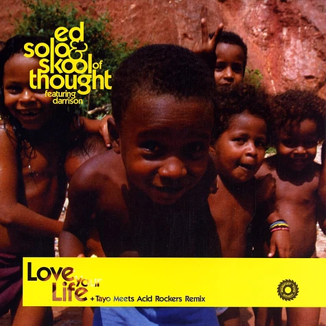 Ed Solo & Skool Of Thought - Love your life feat. Darrison