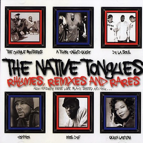 The Native Tongues - Rhymes, remixes and rares