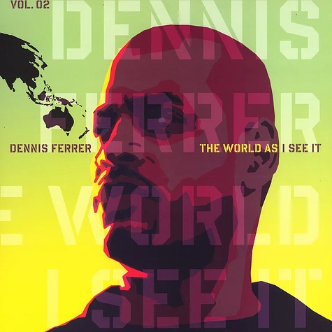 Dennis Ferrer - The world as i see it part 2