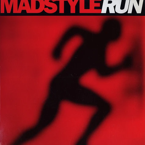 Madstyle - Run