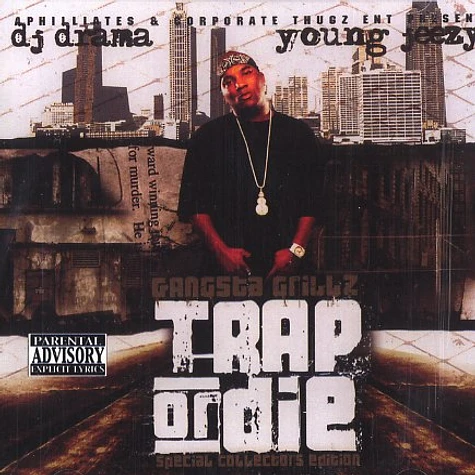Young Jeezy & DJ Drama - Trap or die