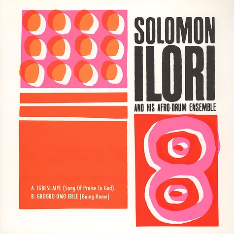 Solomon Ilori & His Afro-Drum Ensemble - Igbesi Aiye (Song Of Praise To God)