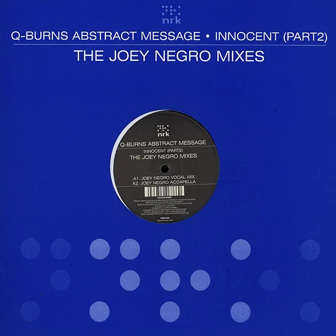 Q-Burns Abstract Message - Innocent part 2 - the Joey Negro mixes