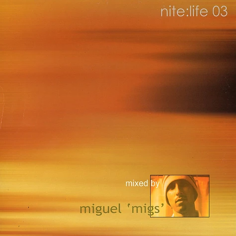 Miguel Migs - Nite:life 03