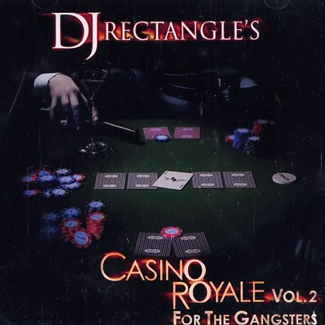 DJ Rectangle - Casino royale volume 2 - for the gangsters