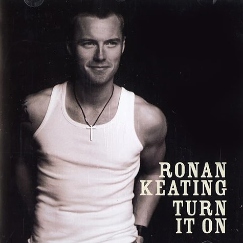 Ronan Keating - Turn it on