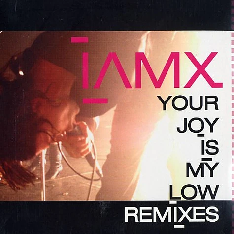 Iamx - Your joy is my low remixes