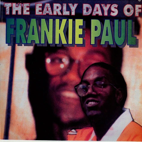 Frankie Paul - The early days of Frankie Paul