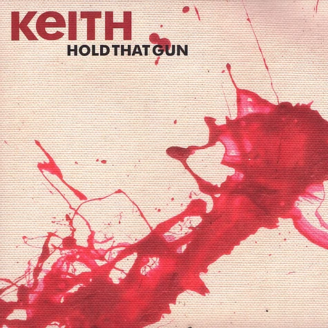 Keith - Hold that gun
