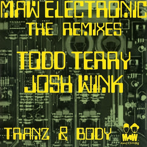 MAW Electronic (Masters At Work) - Tranz & body remixes